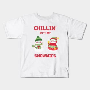 Chillin with my snowmies Kids T-Shirt